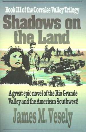 Shadows on the Land de James M. Vesely