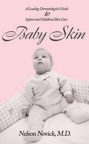 Baby Skin de Nelson L. Novick