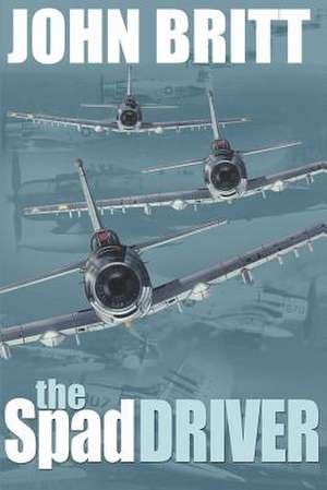 The Spad Driver de John Britt