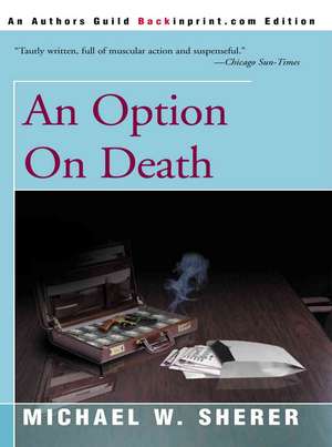 An Option on Death de Michael W. Sherer