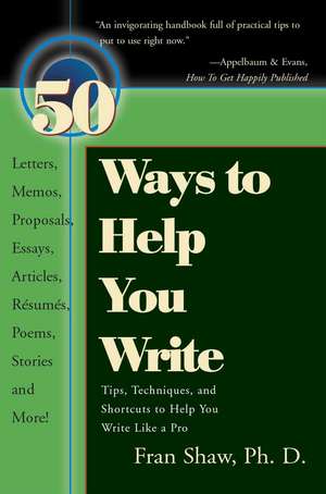 50 Ways to Help You Write de Fran Shaw