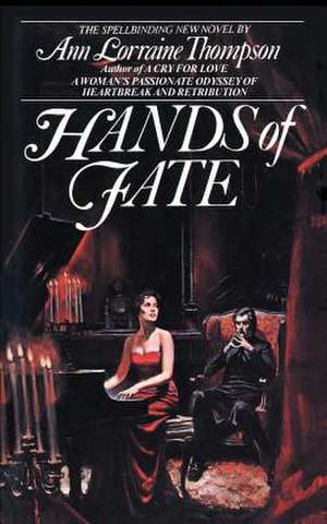 Hands of Fate de Ann Lorraine Thompson