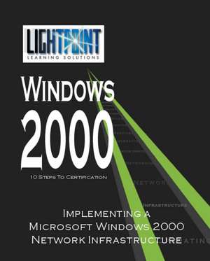 Implementing a Microsoft Windows 2000 Network Infrastructure de iUniverse.com