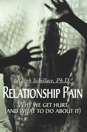 Relationship Pain de Ralph Schillace