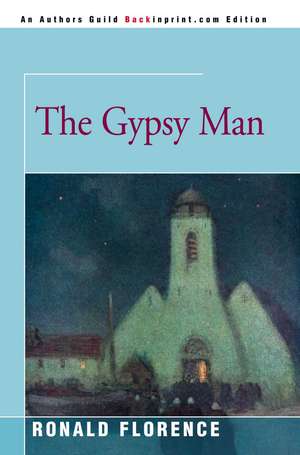 The Gypsy Man de Ronald Florence