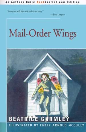 Mail-Order Wings de Beatrice Gormley