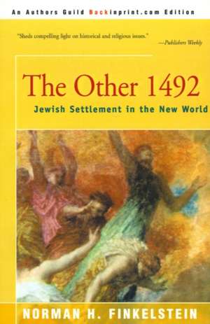 The Other 1492 de Norman H. Finkelstein