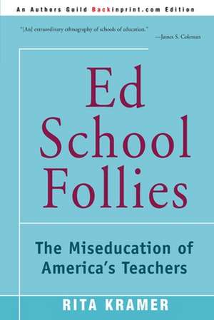 Ed School Follies de Rita Kramer