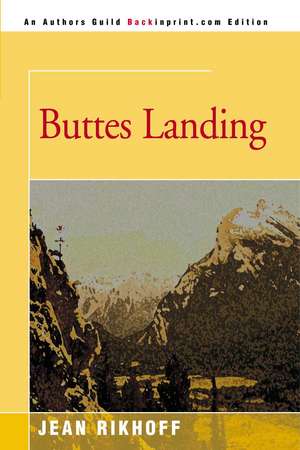 Buttes Landing de Jean Rikhoff