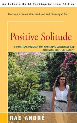 Positive Solitude de Rae Andre