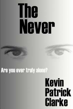 The Never de Kevin Clarke