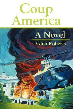 Coup America de Glen Roberts