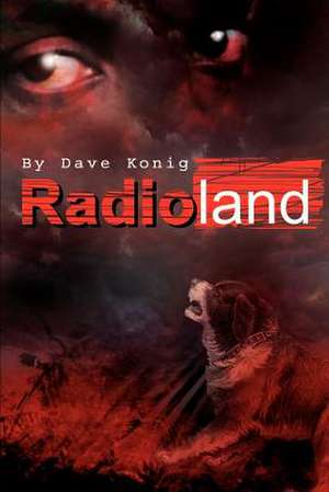 Radioland de Dave Matthew Konig