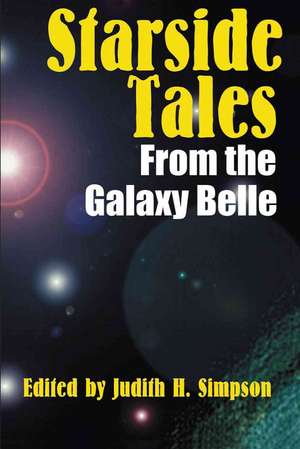 Starside Tales from the Galaxy Belle de Judith H. Simpson