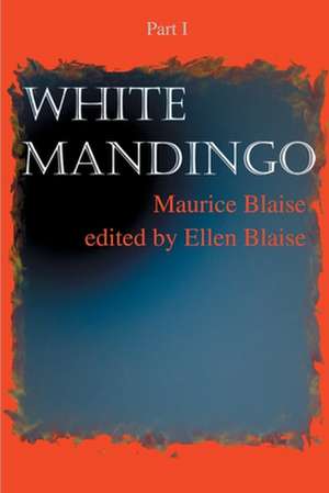 White Mandingo de Maurice Blaise