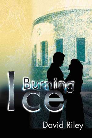 Burning Ice de David Riley