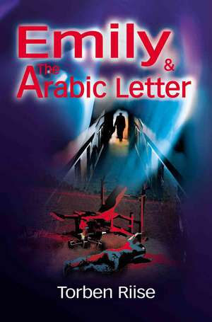 Emily and the Arabic Letter de Torben Riise