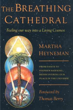 The Breathing Cathedral de Martha Heyneman