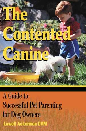 The Contented Canine de Lowell Ackerman