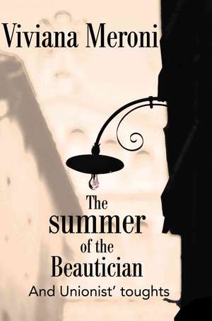 The Summer of the Beautician de Viviana Meroni