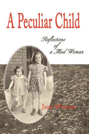 A Peculiar Child de Jane Winters