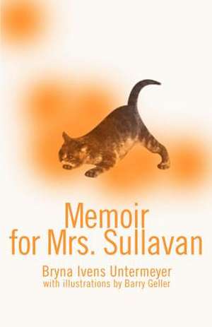 Memoir for Mrs. Sullavan de Bryna Ivens Untermeyer