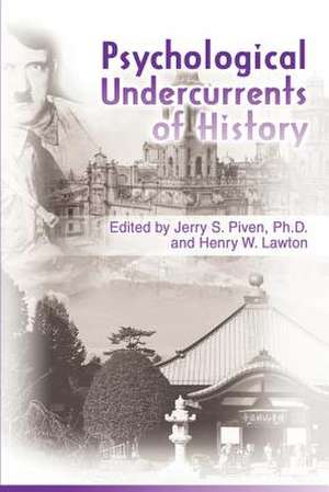 Psychological Undercurrents of History de Jerry S. Piven