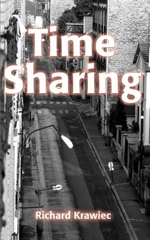 Time Sharing de Richard Krawiec