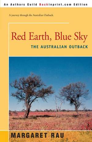 Red Earth, Blue Sky de Margaret Rau