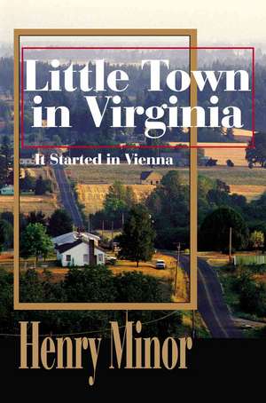 Little Town in Virginia de Henry A. Minor