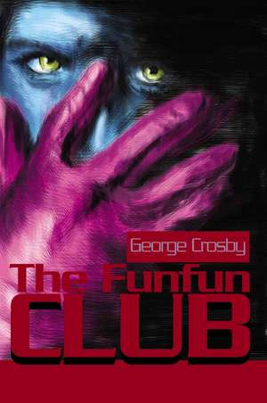 The Funfun Club de George Crosby