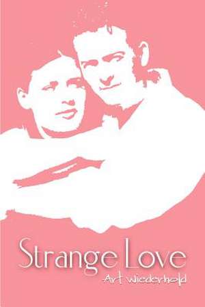 Strange Love de Art Wiederhold