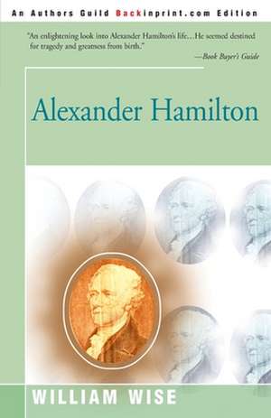 Alexander Hamilton de William Wise