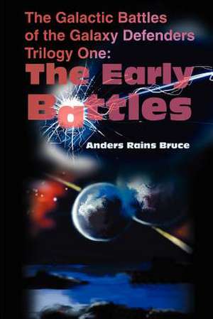 The Early Battles de Anders Rains Bruce