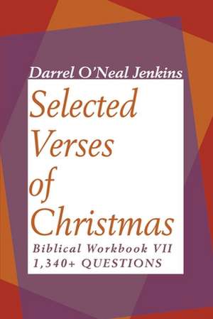 Selected Verses of Christmas de Darrel O'Neal Jenkins