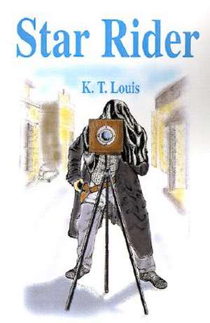 Star Rider de K. T. Louis