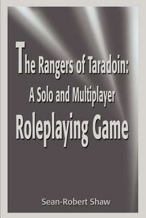 The Rangers of Taradoin de Sean-Robert Shaw