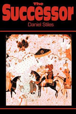 The Successor de Daniel Stiles