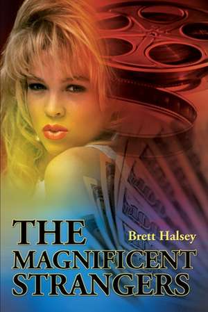 The Magnificent Strangers de Brett Halsey