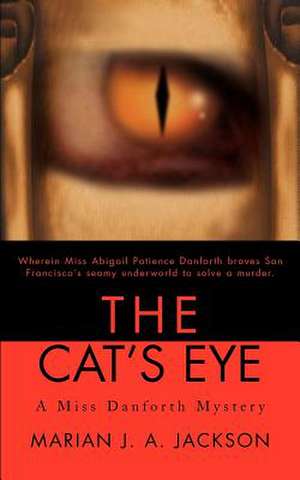 The Cat's Eye de Marian J. A. Jackson