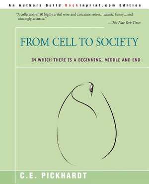 From Cell to Society de Carl Pickhardt