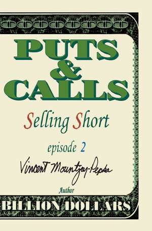 Selling Short Episode II de Vincent Mountjoy-Pepka