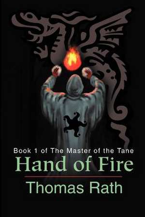 Hand of Fire de Thomas Rath