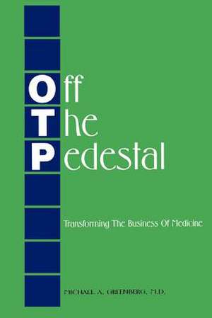 Off the Pedestal de Michael A. Greenberg