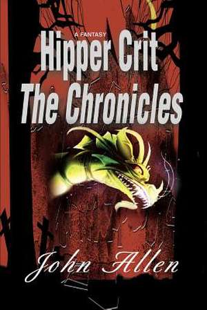 Hipper Crit--The Chronicles de John Allen