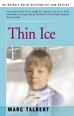 Thin Ice de Marc Talbert