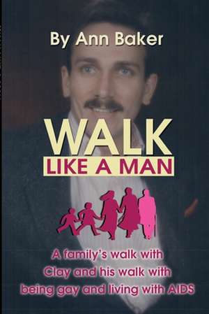 Walk Like a Man de Ann Baker