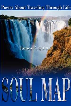 Soul Map de James E. Quinn