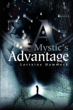 A Mystic's Advantage de Lorraine Hammock