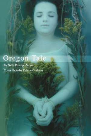 Oregon Tale de Nella Principe-Nelson